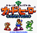 Trade & Battle Card Hero (Japan) Title Screen